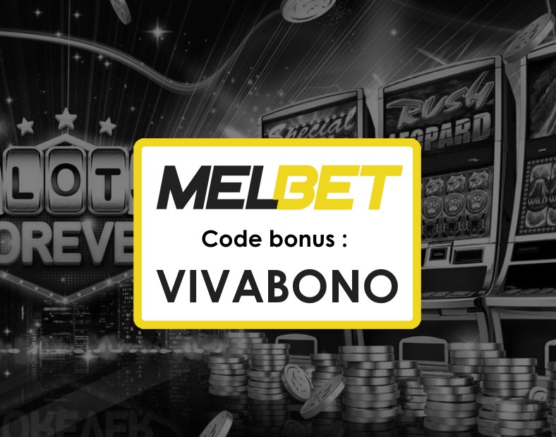 Code Promo du Jour Melbet Côte DIvoire Téléchargez lAppli Melbet et Utilisez VIVABONO