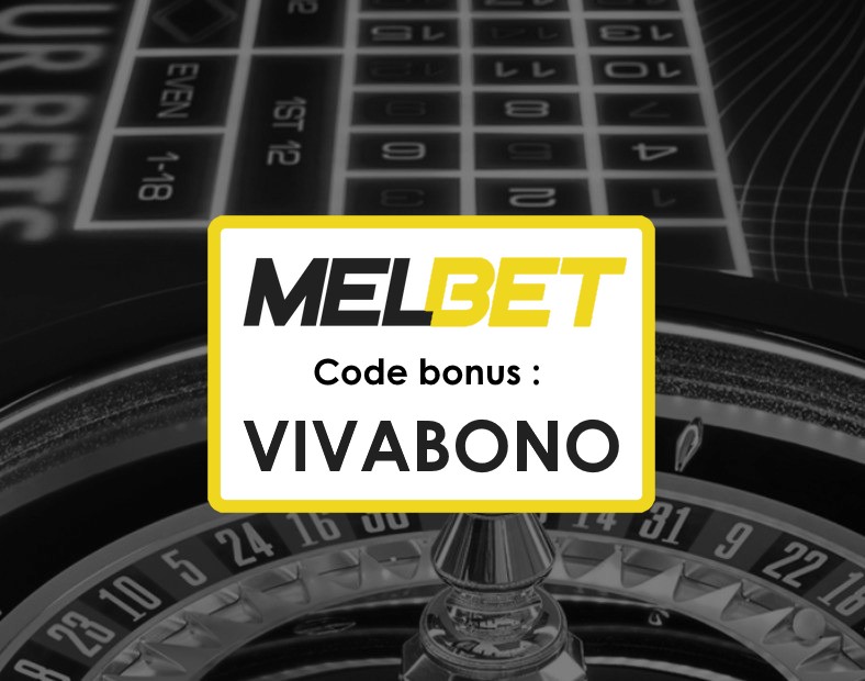 Code Promo Actuel de Melbet Tunisie Inscription et Activation du Bonus