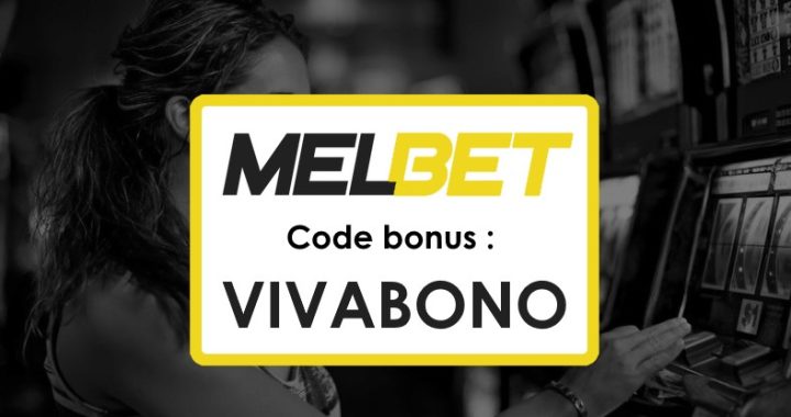 Code Promo Melbet Gabon Aujourd’hui : Maximisez Vos Gains !