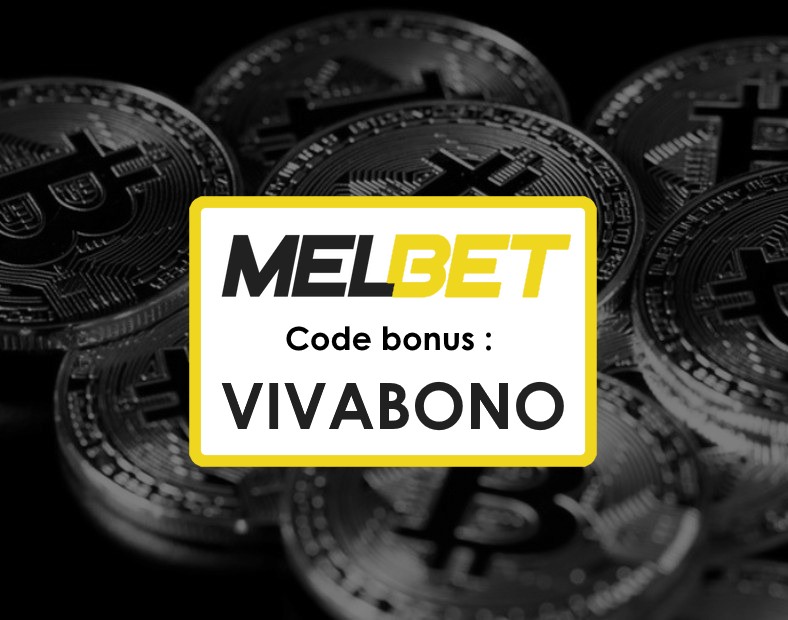 Nouveau Code Promo Melbet Burundi Votre Guide pour Activer le Code VIVABONO