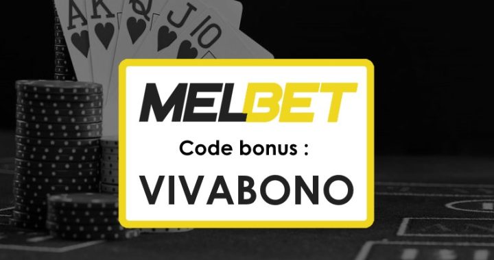 Melbet Apk Code Promo Burundi : Obtenez Jusqu’à 1 750 € de Bonus