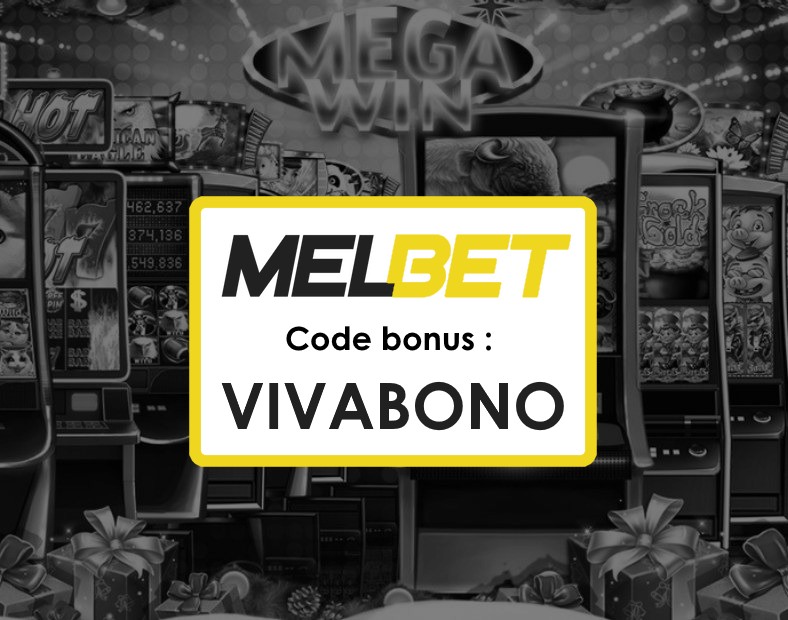 Code Promo Bonus Melbet Burundi Activez VIVABONO dès Aujourdhui