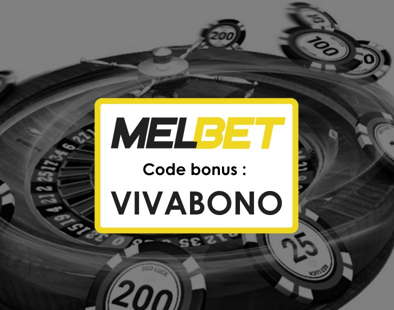 Code Promo du Jour Melbet Maroc Application Mobile et Bonus de Bienvenue