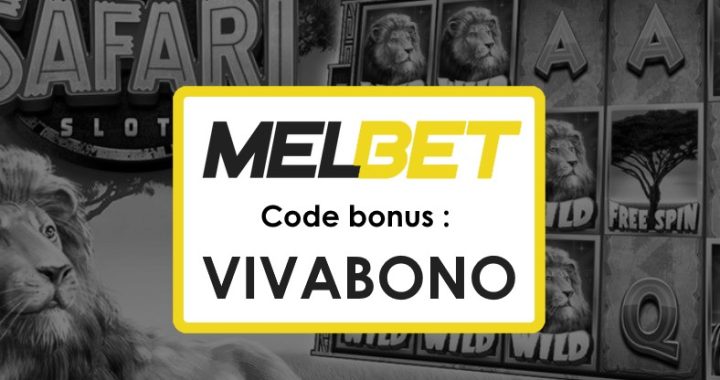 Melbet Apk Code Promo Sénégal : Profitez des Bonus avec VIVABONO